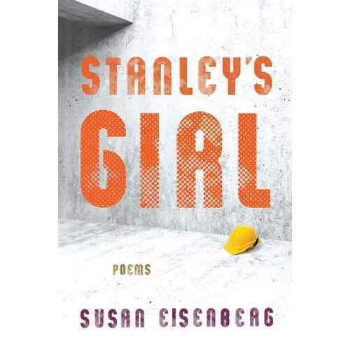 Stanley's Girl: Poems