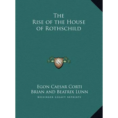 The Rise of the House of Rothschild