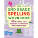 The 2nd Grade Spelling Workbook: 95+ Games and Puzzles to Improve Spelling Skills