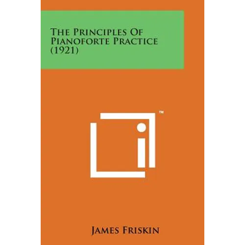 The Principles of Pianoforte Practice (1921)