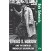 Edward R. Murrow and the Birth of Broadcast Journalism