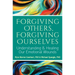 Forgiving Others, Forgiving Ourselves: Understanding and Healing Our Emotional Wounds