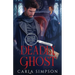 Deadly Ghost
