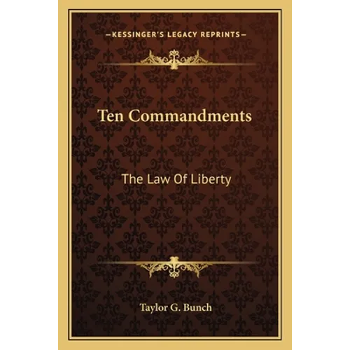 Ten Commandments: The Law Of Liberty