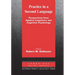 Practice in a Second Language: Perspectives from Applied Linguistics and Cognitive Psychology