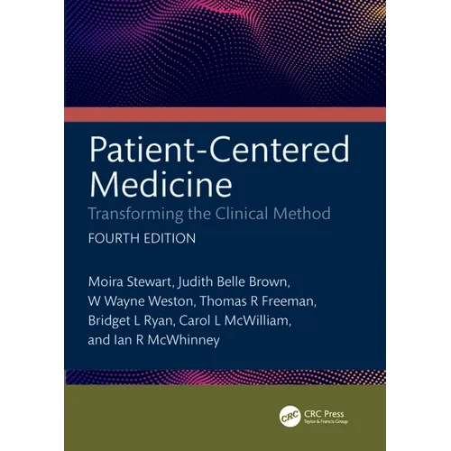 Patient-Centered Medicine: Transforming the Clinical Method