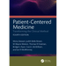Patient-Centered Medicine: Transforming the Clinical Method
