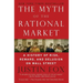 The Myth of the Rational Market: A History of Risk, Reward, and Delusion on Wall Street