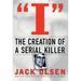 I: The Creation of a Serial Killer