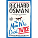 The Man Who Died Twice: A Thursday Murder Club Mystery