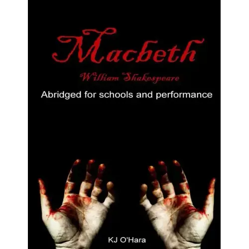 Macbeth: Abridged for Schools and Performance