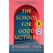 The School for Good Mothers