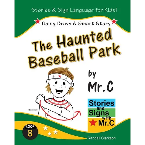 The Haunted Baseball Park: Being Brave & Smart (ASL Sign Language Signs)