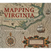 Mapping Virginia: From the Age of Exploration to the Civil War