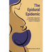 The Epidural Epidemic: A Sensible Approach to Choosing Safe Pain Relief in Childbirth