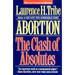 Abortion: The Clash of Absolutes