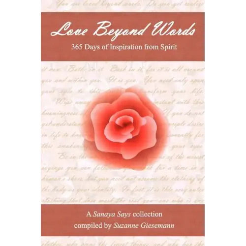 Love Beyond Words: 365 Days of Inspiration from Spirit