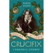 Oscar Wilde's Crucifix: A Biographical Experiment