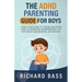 The ADHD Parenting Guide for Boys