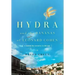 Hydra and the Bananas of Leonard Cohen: A Search for Serenity in the Sun