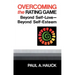 Overcoming the Rating Game: Beyond Self-Love--Beyond Self-Esteem