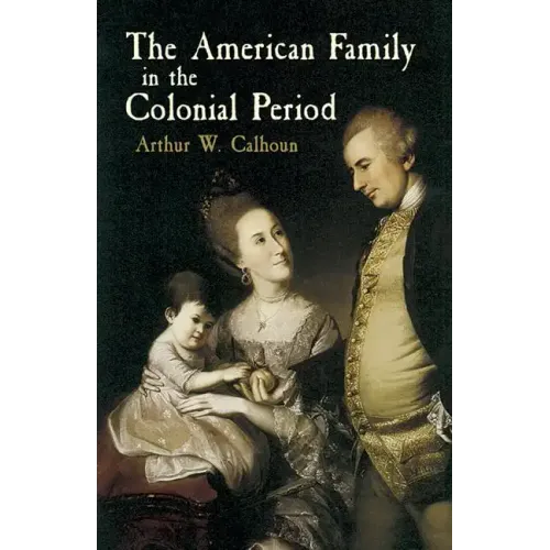 The American Family in the Colonial Period