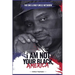 "I Am Not Your Black, America!"