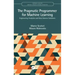 The Pragmatic Programmer for Machine Learning: Engineering Analytics and Data Science Solutions