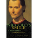 Niccolo's Smile: A Biography of Machiavelli