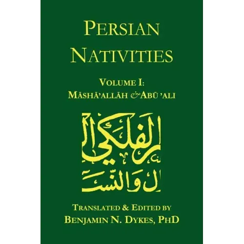Persian Nativities I: Masha'allah and Abu 'Ali