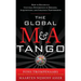 The Global M&A Tango: How to Reconcile Cultural Differences in Mergers, Acquisitions, and Strategic Partnerships