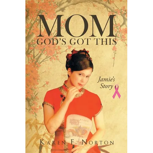 Mom, God's Got This: Jamie's Story