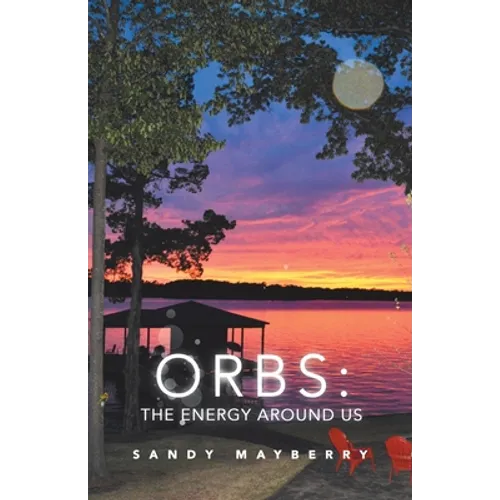 Orbs: the Energy Around Us
