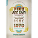 Fire and Rain: The Beatles, Simon and Garfunkel, James Taylor, Csny, and the Lost Story of 1970