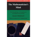 The Mathematician's Mind: The Psychology of Invention in the Mathematical Field