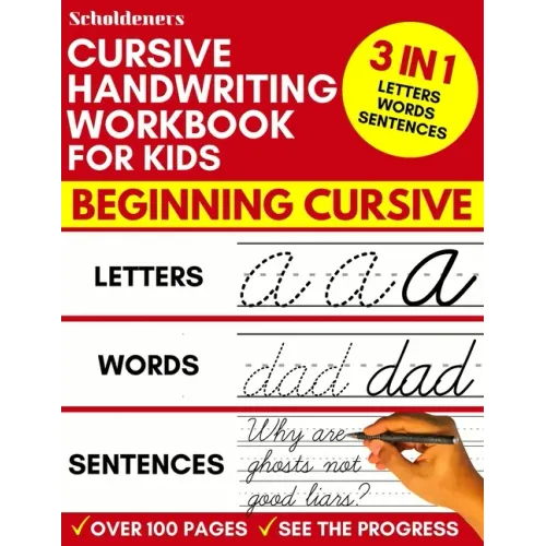 Cursive Handwriting Workbook for Kids: 3-in-1 Writing Practice Book to Master Letters, Words & Sentences