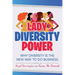 Lady Diversity Power: Why Diversity is the New Way to do Business