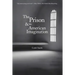 The Prison and the American Imagination