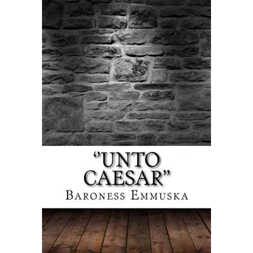 ''Unto Caesar''