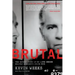 Brutal: The Untold Story of My Life Inside Whitey Bulger's Irish Mob