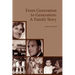 From Generation to Generation: A Family Story