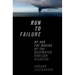 Run to Failure: BP and the Making of the Deepwater Horizon Disaster