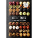 Little Tarts: 1 X Pastry Recipe + 60 X Fillings
