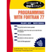 Schaum's Outline of Programming with FORTRAN 77