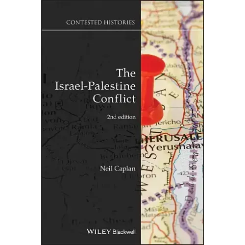 The Israel-Palestine Conflict: Contested Histories