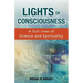 Lights of Consciousness: A sufi view of Science and Spirituality