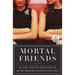 Mortal Friends