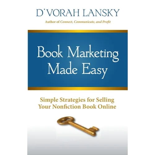 Book Marketing Made Easy: Simple Strategies for Selling Your Nonfiction Book Online