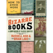 Bizarre Books: A Compendium of Classic Oddities