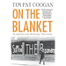 On the Blanket: The Inside Story of the IRA Prisoners' "Dirty" Protest